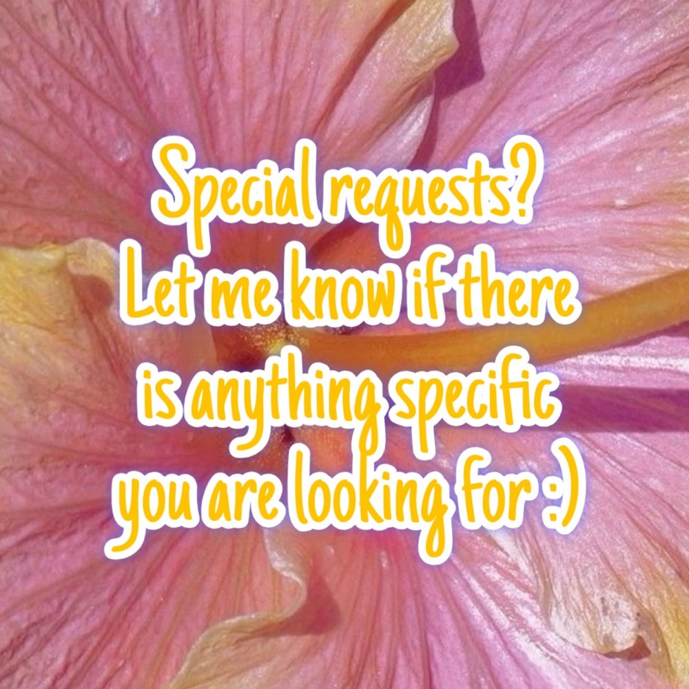 Special requests